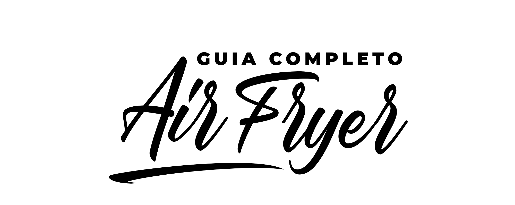 Guia Completo Air Fryer